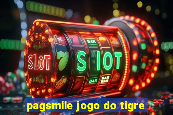 pagsmile jogo do tigre